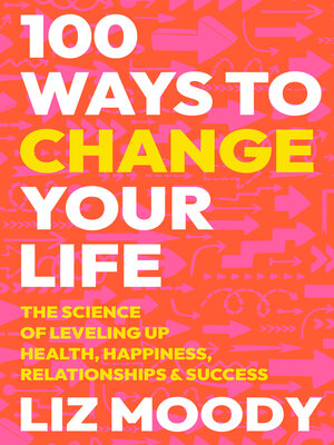 cover image of 100 Ways to Change Your Life